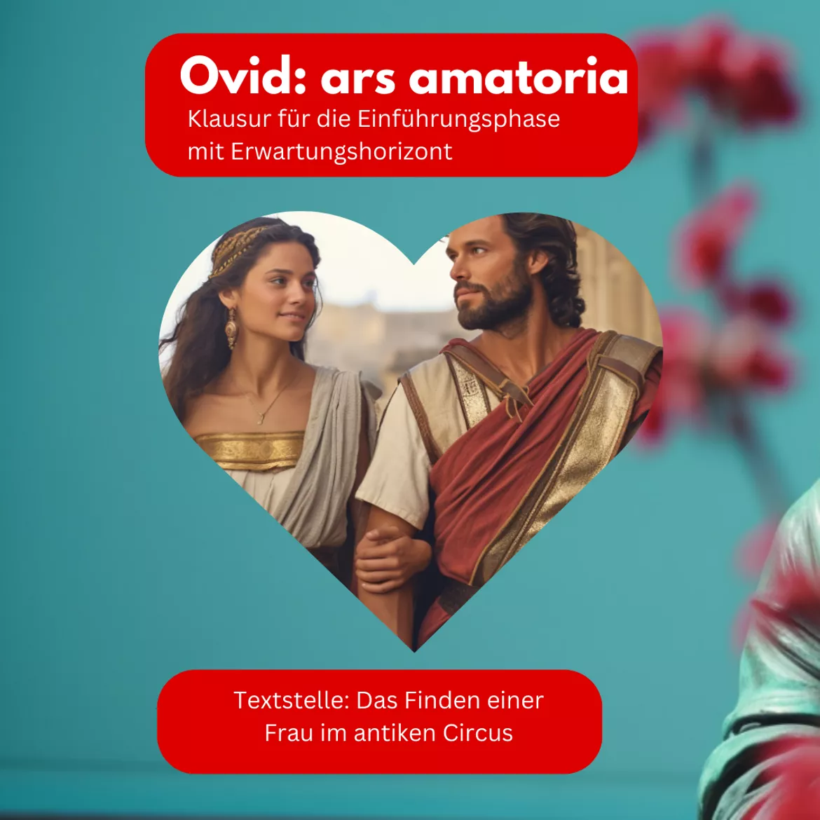 Bild in der Beschreibung des Unterrichtsmaterials Latein Klausur Ovid Ars Amatoria mit EWH von RepetitioDigitalis #1