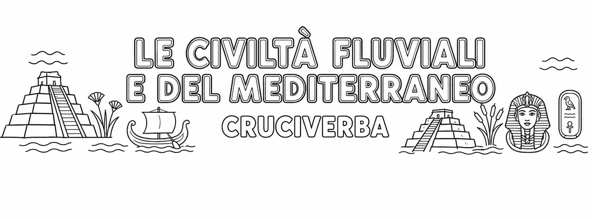 Bild in der Beschreibung des Unterrichtsmaterials Cruciverba civiltà fluviali e del Mediterraneo von Maestro Fabio Giochiecolori #1
