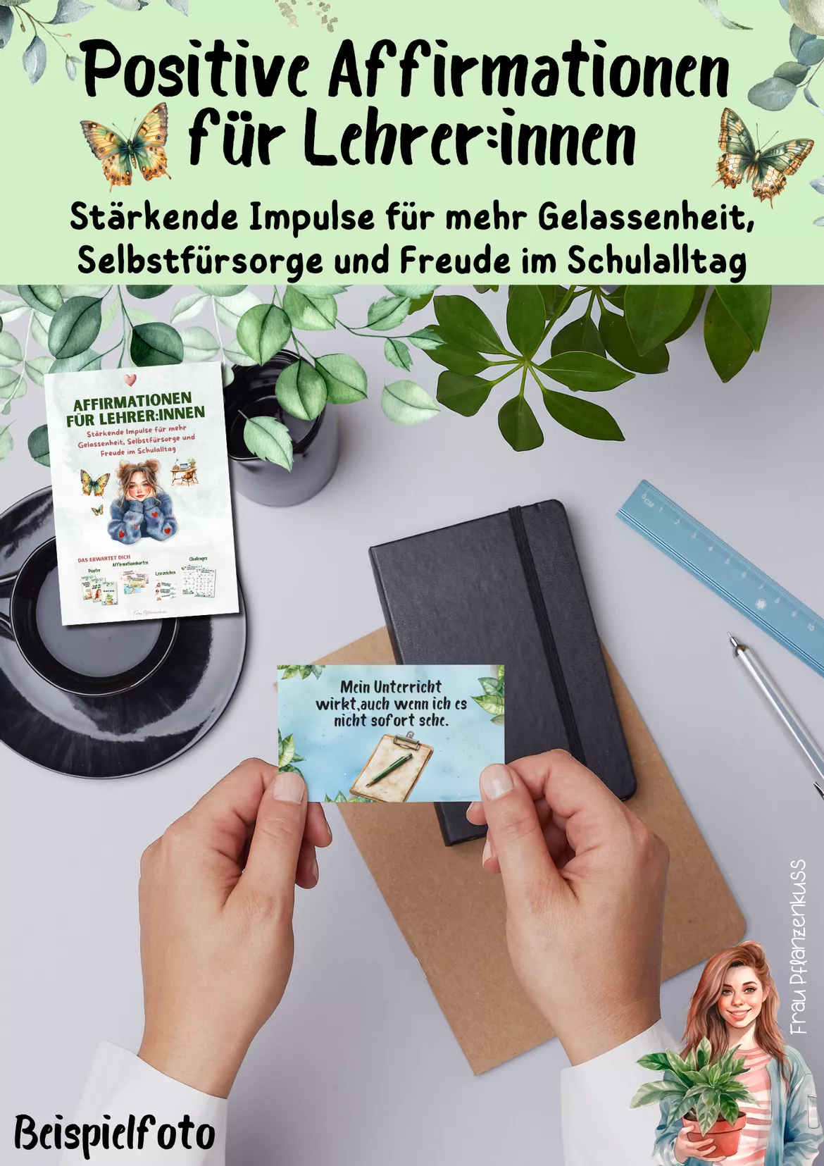 Bild in der Beschreibung des Unterrichtsmaterials eBook: Affirmationen für Lehrer:innen | Selbstfürsorge, Gelassenheit & Motivation im Schulalltag von Frau Pflanzenkuss #2