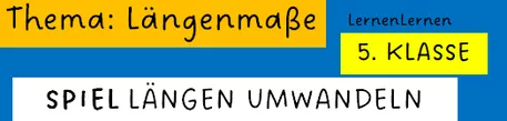 Bild in der Beschreibung des Unterrichtsmaterials Spiel: Längenmaße umwandeln von Lernenlernen #1