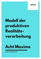 Acht Maxime nach Klaus Hurrelmann - Arbeitsblätter mit Videos (Modell ...