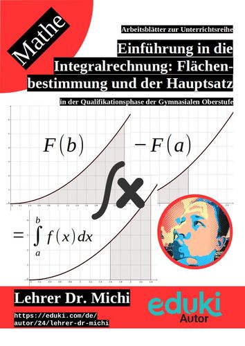 Einführung in die Integralrechnung: Änderungsraten, Hauptsatz und ...