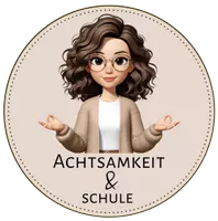 Achtsamkeit & Schule 