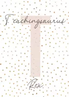 TeachingsaurusRex