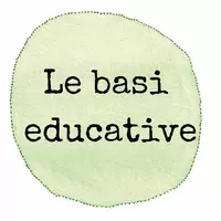 Le basi educative 