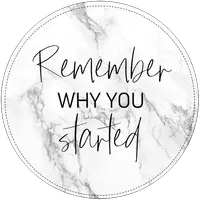 rememberwhyyoustarted