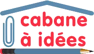Cabane à Idées