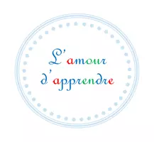 l'amour d'apprendre & the love of learning (façon Montessori)