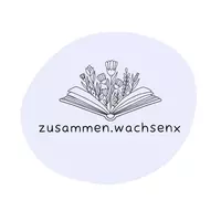 zusammen.wachsenx