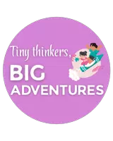 Tiny Thinkers, Big Adventures