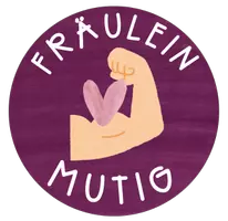 Fräulein Mutig