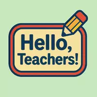 Hello, Teachers!