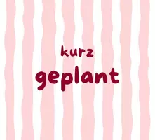 kurzgeplant