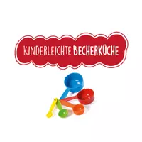 Kinderleichte Becherküche - Rezepte mit Schrittanleitung