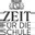 ZEIT für die Schule