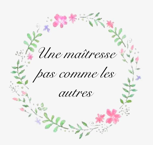 Une maîtresse pas comme les autres