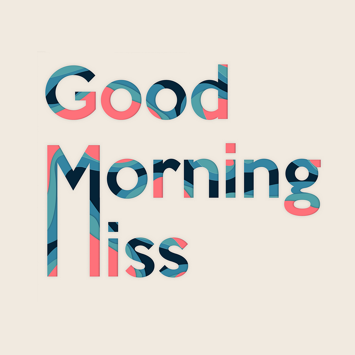 Good Morning Miss