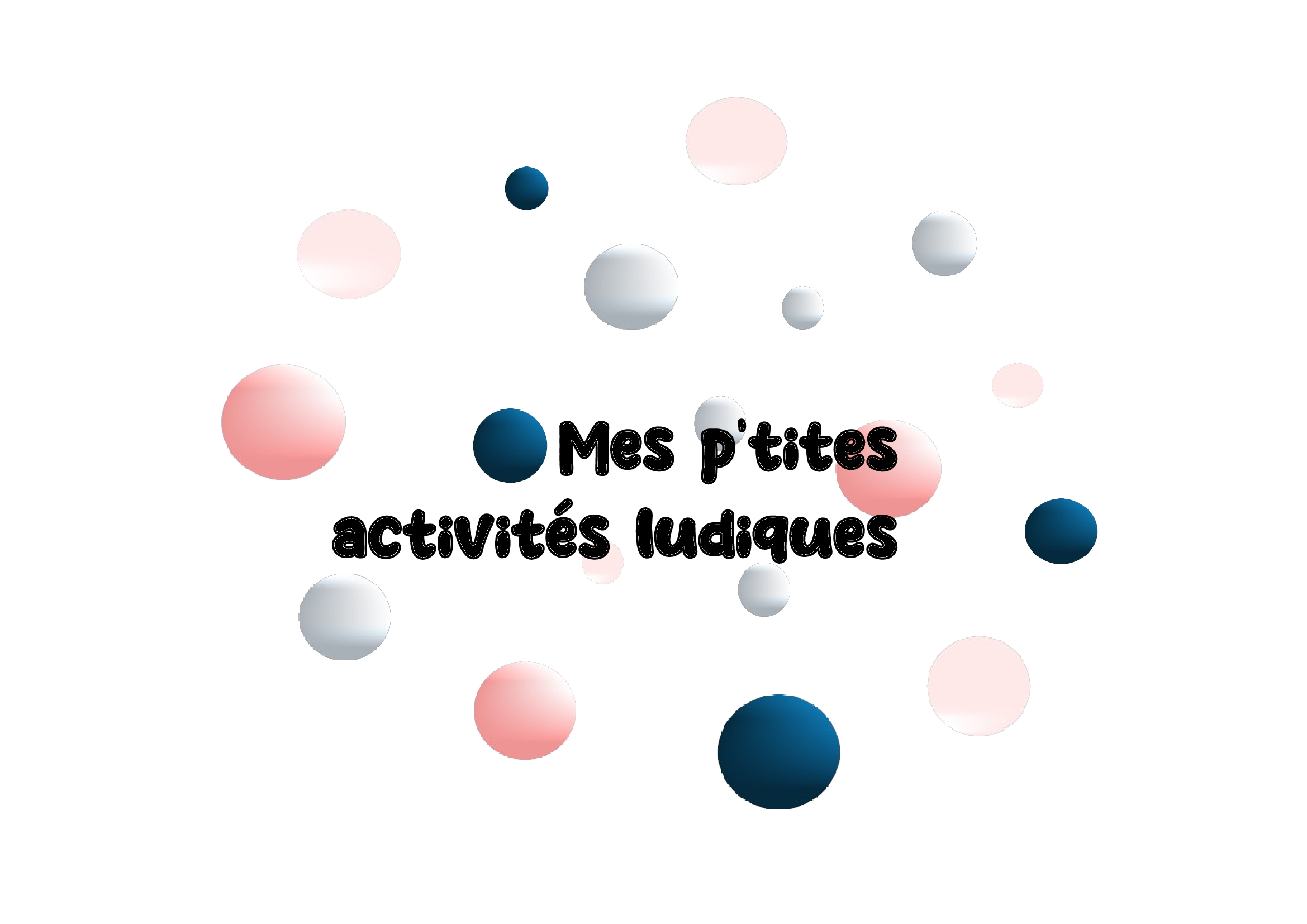 mes p'tites activités ludiques