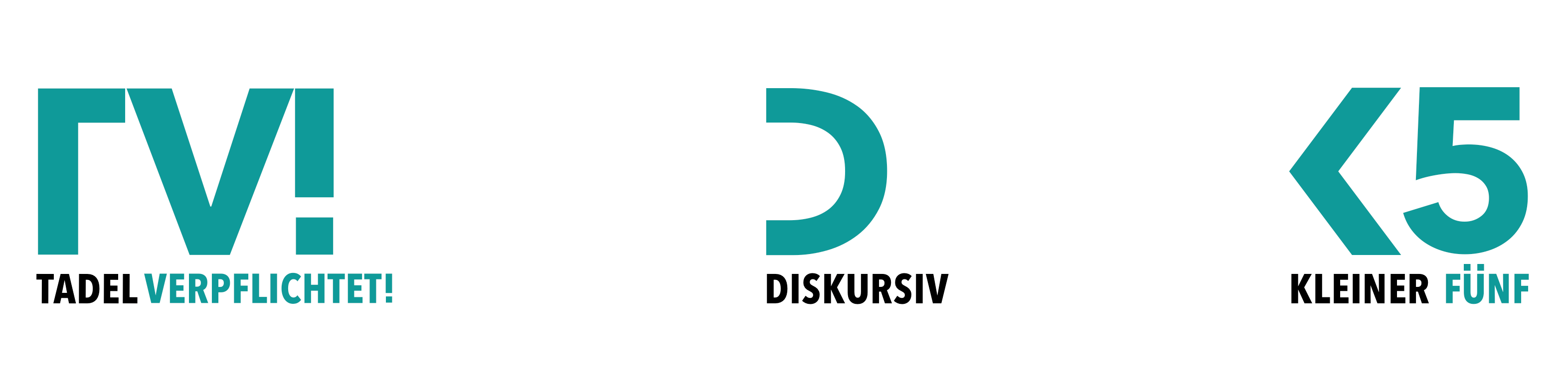 Tadel verpflichtet! / Diskursiv / Kleiner Fünf 