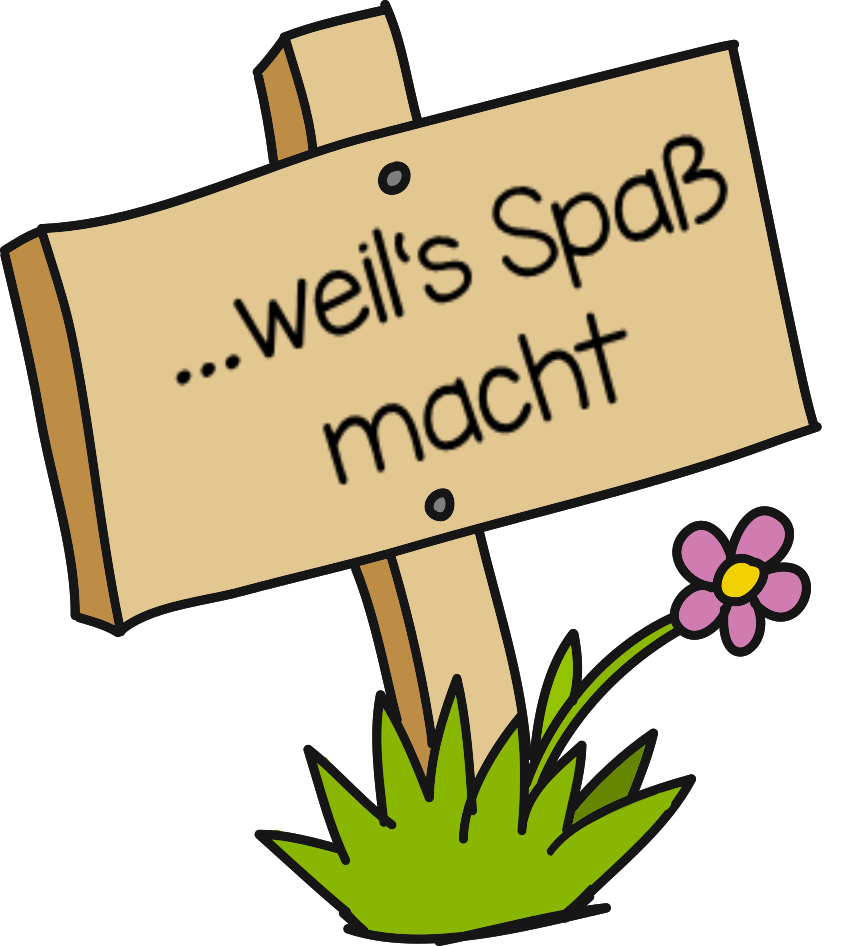 ...weil's Spaß macht!